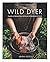 The Wild Dyer: A Guide to N...