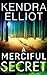 A Merciful Secret (Mercy Kilpatrick, #3)
