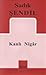 Kanlı Nigâr by Sadık Şendil