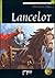 Lire et s'entraîner: Lancelot