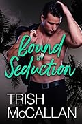 Bound by Seduction