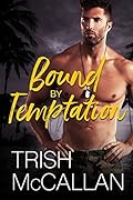 Bound By Temptation