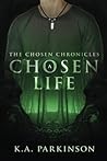 A Chosen Life (The Chosen Chronicles #1)