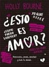 ¿Esto es amor? by Holly Bourne