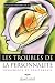 Les Troubles de la Personnalité. 3e ed. Fondements et Traitements