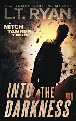 Into The Darkness (Mitch Tanner #2)
