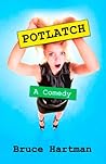 Potlatch: A Comedy