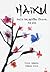 Haiku poesie per quattro stagioni, più una by Silvia Geroldi