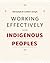 Working Effectively with Indigenous Peoples® by Bob Joseph