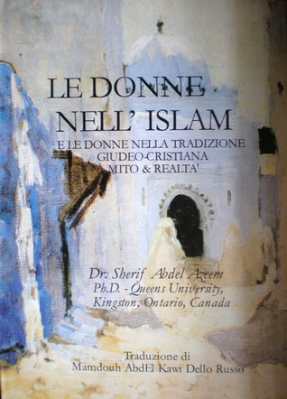 Le donne nell'Islam e le donne nella tradizione giudeo-cristiana. Mito & Realtà