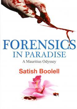 Forensics in paradise A Mauritius Odyssey