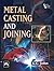 Metal Casting Joining by K.C. John