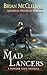 The Mad Lancers: A Powder Mage Novella