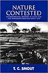 Nature Contested: Environmental History in Scotland and Northern England Nature Contested: Environmental History in Scotland and Northern England