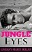 Jungle Eyes: An Action Adve...