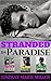 Stranded in Paradise: The Complete Trilogy (An Action Adventure Romance Boxed Set)