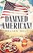 Damned American by Melian Belt