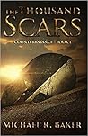 The Thousand Scars by Michael R. Baker