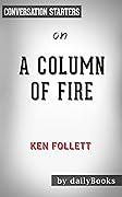 A Column of Fire by Ken Folletts | Conversation Starters 