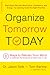 Organize Tomorrow Today by Jason Selk