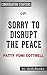 Sorry to Disrupt the Peace by Patty Yumi | Conversation Starters