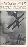 Wings of War: An Airman's Diary of the Last Year of World War I