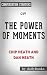 The Power of Moments