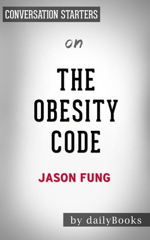 The Obesity Code by Dr. Jason Fung | Conversation Starter