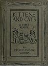 Kittens and Cats: A First Reader