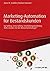 Marketing-Automation für Bestandskunden by Anne M. Schüller