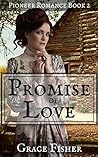 Promise of Love (Promise of Home #2) Promise of Love (Promise of Home #2)