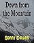 Down From the Mountain