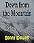 Down From the Mountain