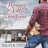 Needing a Little Christmas by Silvia Violet
