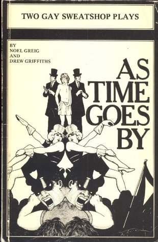 Two Gay Sweatshop Plays: As Time Goes By, The Dear Love of Comrades (Paperback)