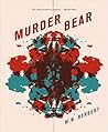 Murder Bear Murder Bear