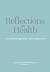 Reflections On Health by Bryan Hale