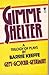 Gimme shelter: A trilogy of plays (An Evergreen book)