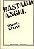 Bastard Angel