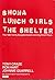 Shona, Lunch Girls, The Shelter by Tony Craze