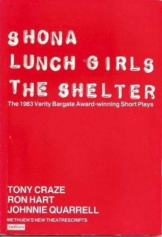 Shona, Lunch Girls, The Shelter