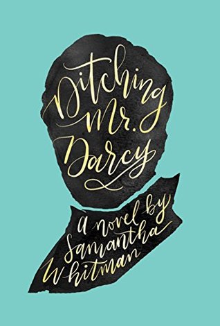 Ditching Mr. Darcy (Kindle Edition)