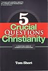 5 Crucial Questions about Christianity