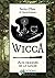 Wicca : Aux Origines de la Magie: Une étude des roigines historiques des rituels magiques, des pratiques et des croyances de la sorcellerie moderne initiatique et païenne (French Edition)