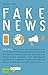 Fake News (Carlsen Klartext): Sachbuch für Jugendliche: Wie man Falschmeldungen in Nachrichten, Politik und Social Media erkennt – die komplexen Zusammenhänge einfach vermittelt (German Edition)