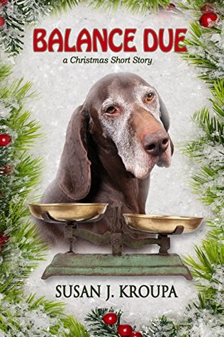 Balance Due: a Christmas Short Story (Kindle Edition)