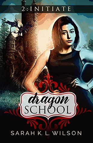 Initiate (Dragon School, #2)