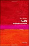 Pain: A Very Short Introduction