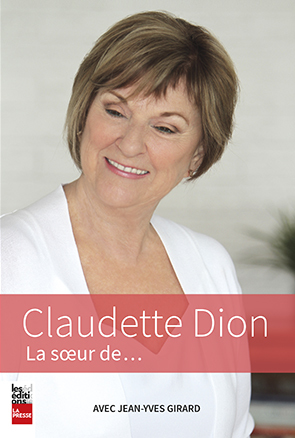 Claudette Dion, la soeur de...