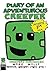 Diary of an Adventurous Creeper (Unofficial Minecraft Comics, Book 1): Creeper's Chronicles (Diary of an Adventurous Creeper (Unofficial Minecraft Comics))